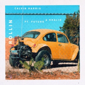 CALVIN HARRIS FEAT. FUTURE & KHALID - ROLLIN